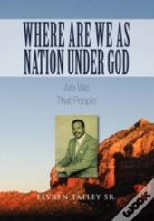 Where Are We As Nation Under God