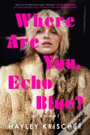 Where Are You, Echo Blue?