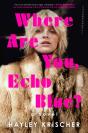 Where Are You, Echo Blue? - Preview
