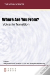 Where Are You From? Voices In Transition