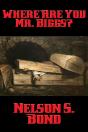 Where Are You Mr. Biggs? - Preview
