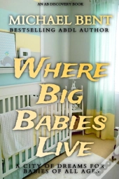 Where Big Babies Live