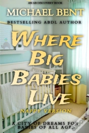 Capa do artigo Where Big Babies Live - Nappy Version