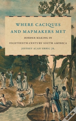 Capa do artigo Where Caciques And Mapmakers Met