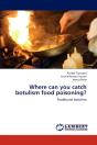 Where Can You Catch Botulism Food Poisoning? - Preview