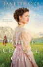 Where Courage Calls (Return To The Canadian West Book #1) - Preview
