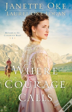 Capa do artigo Where Courage Calls (Return To The Canadian West Book #1)