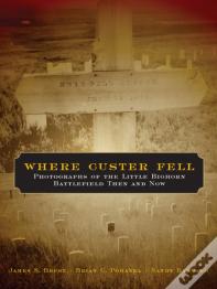Where Custer Fell