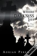 Where Darkness Lies