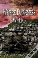 Where Darkness Walks