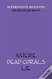 Capa do artigo Where Dead Corals Lie