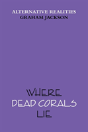 Where Dead Corals Lie - Preview