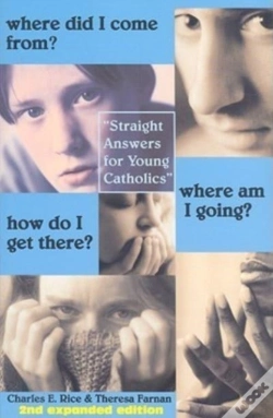 Capa do artigo Where Did I Come From? Where Am I Going? How Do Â€“ Straight Talk For Young Catholics