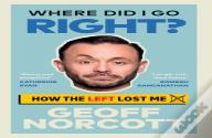 Where Did I Go Right?