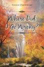 Where Did I Go Wrong? - Preview
