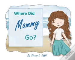 Capa do artigo Where Did Mommy Go