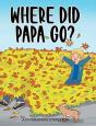 Where Did Papa Go? - Preview