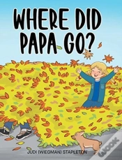 Capa do artigo Where Did Papa Go?