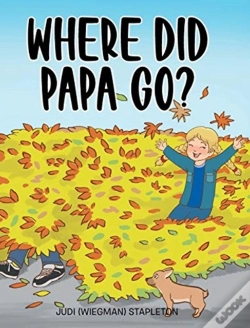 Capa do artigo Where Did Papa Go?
