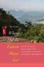 Where Did The Eastern Mayas Go? - Preview