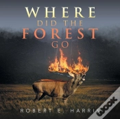 Capa do artigo Where Did The Forest Go