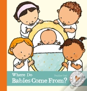 Capa do artigo Where Do Babies Come From?