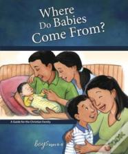 Where Do Babies Come From?