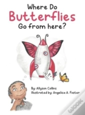 Where Do Butterflies Go From Here