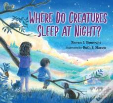 Where Do Creatures Sleep At Night?