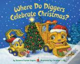 Where Do Diggers Celebrate Christmas?