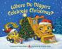Where Do Diggers Celebrate Christmas? - Preview