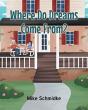 Where Do Dreams Come From? - Preview