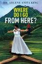 Where Do I Go From Here 2nd Edition - Preview