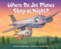 Where Do Jet Planes Sleep At Night? - Preview