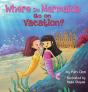 Where Do Mermaids Go On Vacation? - Preview