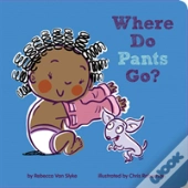 Where Do Pants Go
