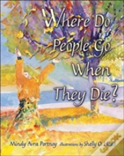 Capa do artigo Where Do People Go When They Die?