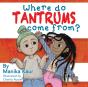 Where Do Tantrums Come From? - Preview