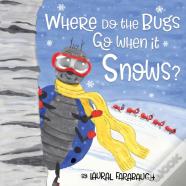 Where Do The Bugs Go When It Snows?