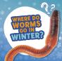 Where Do Worms Go In Winter? - Preview
