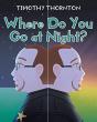 Where Do You Go At Night - Preview