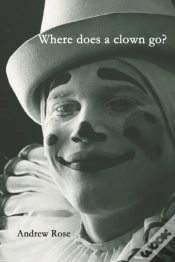 Capa do artigo Where Does A Clown Go?