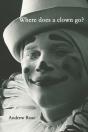 Where Does A Clown Go? - Preview