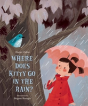 Where Does Kitty Go In The Rain? - Preview