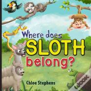 Where Does Sloth Belong?
