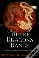 Where Dragons Dance