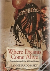 Where Dreams Come Alive