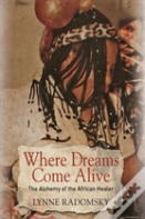 Where Dreams Come Alive