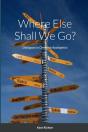 Where Else Shall We Go? - Preview