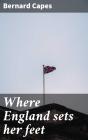 Where England Sets Her Feet - Preview